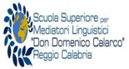 Scuola Superiore per Mediatori Linguistici  DON DOMENICO CALARCO di Reggio Calabria